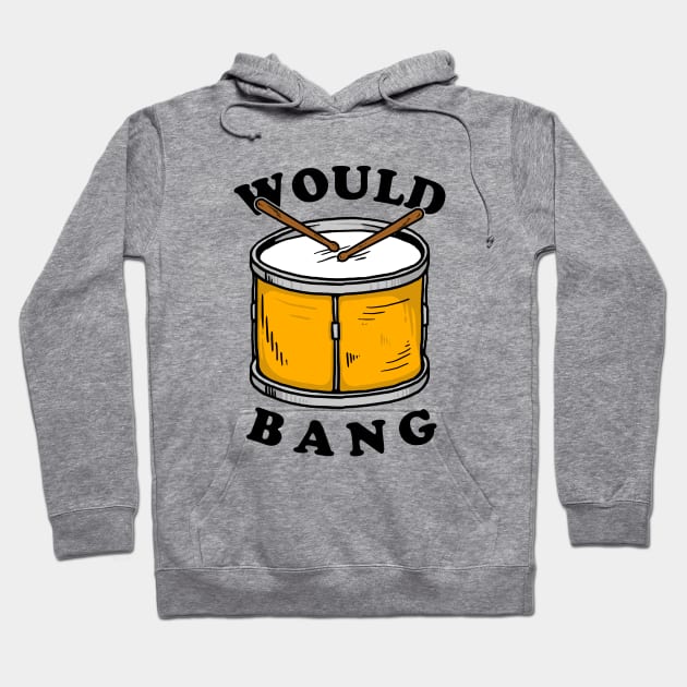 Would Bang Hoodie by dumbshirts